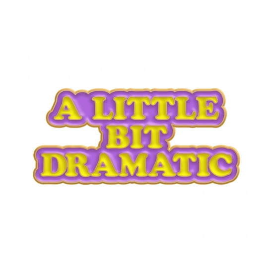 Bild von Einfach Brosche Message " A Little Bit Dramatic " Bunt Emaille 3cm x 1.5cm, 1 Stück